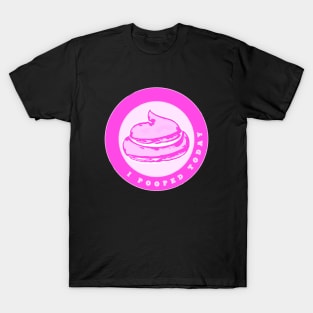 I Pooped Today Pink Poo T-Shirt